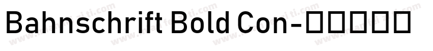 Bahnschrift Bold Con字体转换